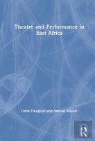 Theatre And Performance In East Africa