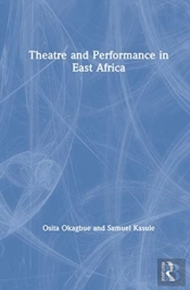 Theatre And Performance In East Africa