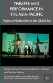 Theatre And Performance In The Asia-Pacific