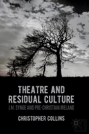 Theatre And Residual Culture