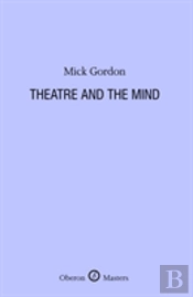 Theatre And The Mind