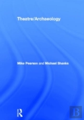 Theatre/Archaeology