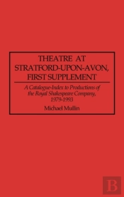Theatre At Stratford-Upon-Avon, First Supplement