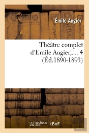 Theatre Complet 4 Edition 1890 1893