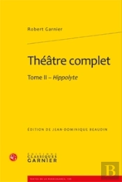 Théâtre Complet T.2 ; Hippolyte