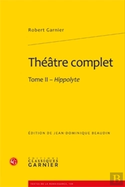 Bertrand.pt - Théâtre Complet T.2 ; Hippolyte
