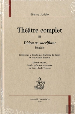 Bertrand.pt - Theatre Complet T.3 ; Didon Se Sacrifiant ; Tragedie