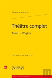 Théâtre Complet Tome 1 ; L'Eugène