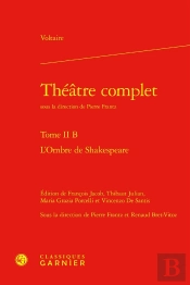 Théâtre Complet Tome 2 B : L'Ombre De Shakespeare