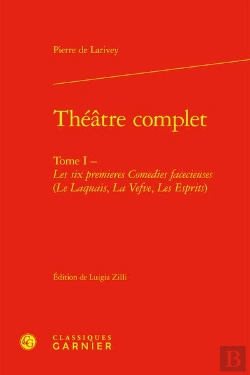 Bertrand.pt - Theatre Complet - Tome I - Les Six Premieres Comedies Facecieuses (Le Laquais, L - Tome I - Les Six