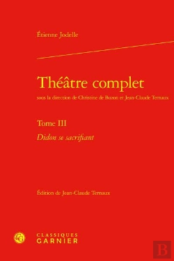Bertrand.pt - Theatre Complet. Tome Iii - Didon Se Sacrifiant