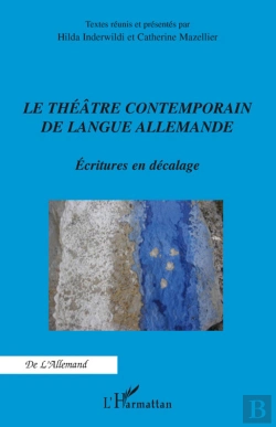 Bertrand.pt - Théâtre Contemporain De Langue Allemande ; Écritures En Décalage