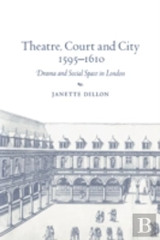 Theatre, Court And City, 1595â€“1610