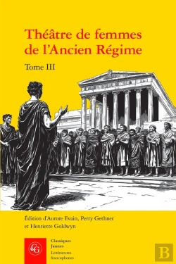 Bertrand.pt - Théâtre De Femmes De L'Ancien Régime Tome 3 : Xviie-Xviiie Siècles