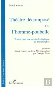 Theatre Decompose Ou L'Homme Poubelle