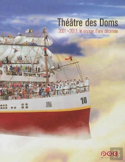 Bertrand.pt - Theatre Des Doms. 2001-2011 : Le Voyage D'Une Decennie