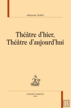 Bertrand.pt - Théâtre D'Hier,  Théâtre D'Aujourd'Hui