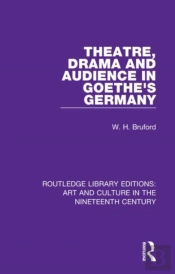 Theatre, Drama And Audience In Goethe'S Germany