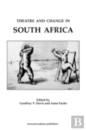 Theatre & Change In South Africa