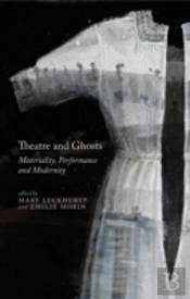 Theatre & Ghosts