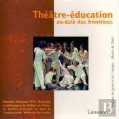 Theatre-Education, Au-Dela Frontieres