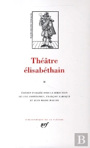 Théâtre Élisabethain T.2
