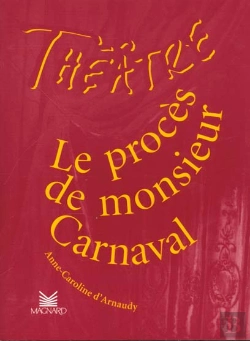 Bertrand.pt - Theatre En Scene; Le Procès De Monsieur Carnaval