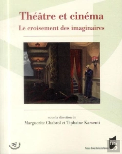 Bertrand.pt - Théâtre Et Cinéma ; Le Croisement Des Imaginaires