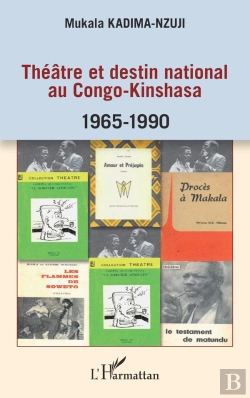 Bertrand.pt - Théâtre Et Destin National Au Congo-Kinshasa 1965-1990