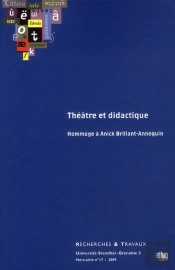 Théâtre Et Didactique ; Hommage À Anick Brillant-Annequin