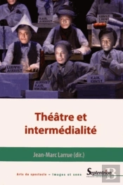 Théâtre Et Intermédialité