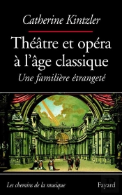 Theatre Et Opera A L'Age Classique