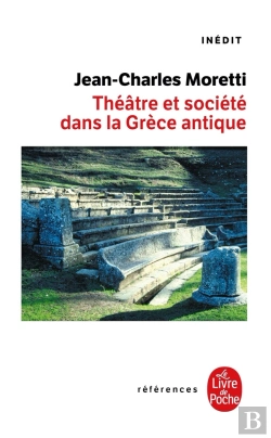 Bertrand.pt - Théâtre Et Société Dans La Grèce Antique