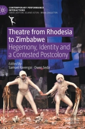 Theatre From Rhodesia To Zimbabwe