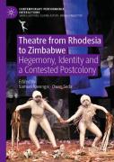 Theatre From Rhodesia To Zimbabwe