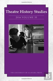 Theatre History Studies 2016, Volume 35