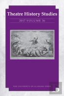 Theatre History Studies 2017, Volume 36