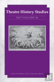 Theatre History Studies 2017, Volume 36