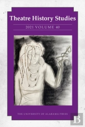Theatre History Studies 2021, Volume 40