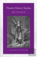 Theatre History Studies 2023, Volume 42