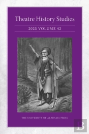 Theatre History Studies 2023, Volume 42