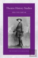 Theatre History Studies 2026, Volume 44
