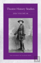 Theatre History Studies 2026, Volume 44