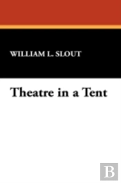 Theatre In A Tent