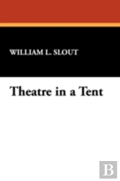 Theatre In A Tent
