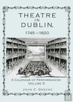 Bertrand.pt - Theatre In Dublin, 1745-1820