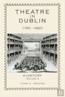 Bertrand.pt - Theatre In Dublin, 1745â€“1820: A History