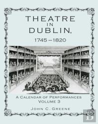 Theatre In Dublin, 1745â€“1820