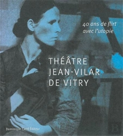 Bertrand.pt - Theatre Jean Vilar De Vitry 40 Ans D'Utopie /Francais