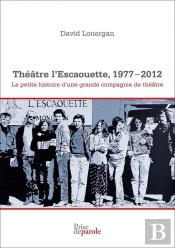 Theatre L'Escaouette, 1977-2012